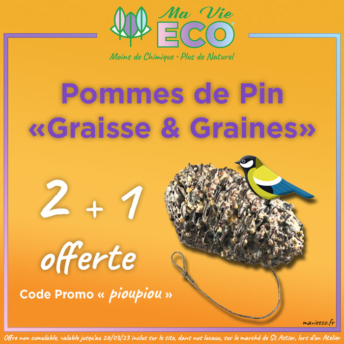 Promo Pommes de Pin "Graisse & Graines" 2+1